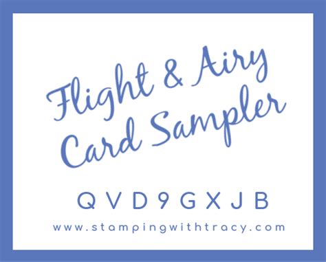 Flight And Airy Card Sampler Stamping With Tracy