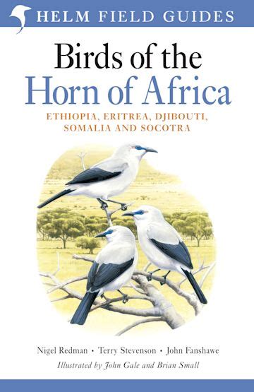 Field Guide To Birds Of The Horn Of Africa Ethiopia Eritrea Djibouti