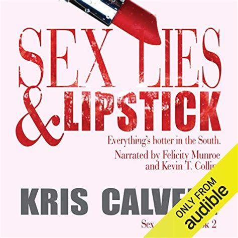 Amazon Sex Lies Lipstick Audible Audio Edition Kris Calvert