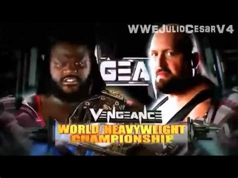 WWE Vengeance 2011 Match Card Mark Henry Vs Big Show World