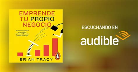 Emprende Tu Propio Negocio Believe It To Achieve It Por Brian Tracy