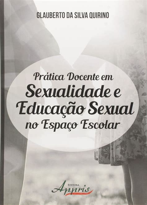 Prática Docente em Sexualidade e Educação Sexual no Espaço Escolar PDF