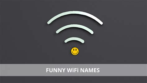 Best Funny Wifi Names Cool Wifi Names Technochops