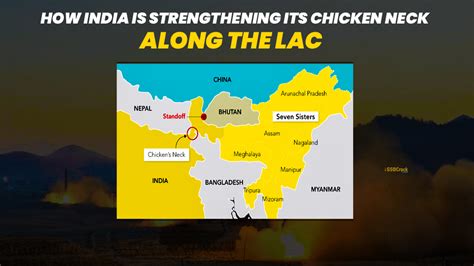 How India is Strengthening its Chicken Neck Amid Chinese Misadventures ...