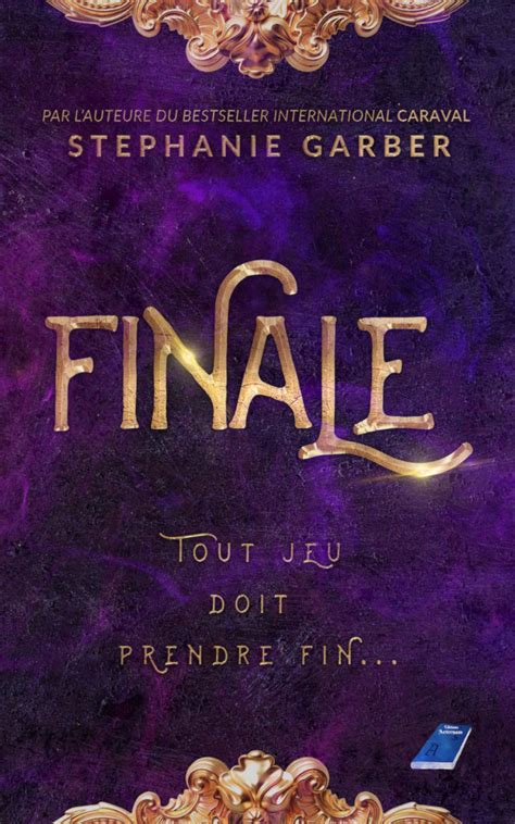 Finale – Stephanie Garber – Boutique Aeternam AS Editions