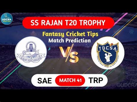 SAE VS TRP Fantasy Dream11 Prediction SAE VS TRP Ss Rajan T20 2024