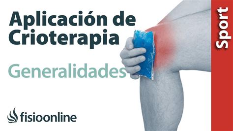 Crioterapia Generalidades Usos Tipos Y Caracter Sticas