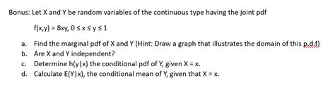 Solved Bonus: Let X and Y be random variables of the | Chegg.com 