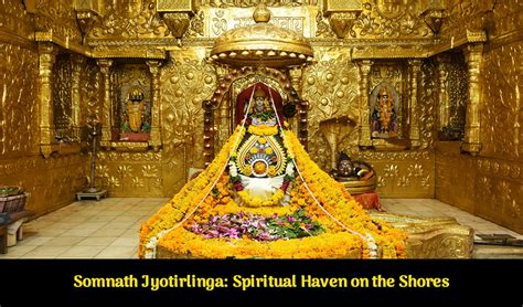 Somnath Jyotirlinga: Devotion's Spiritual Haven On The Shores - Shree ...