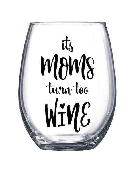 Funny Mom Saying Wine Glass Glass Designs