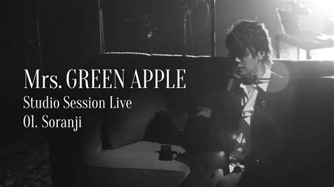 Mrs Green Apple Soranji From Studio Session Live Youtube Music