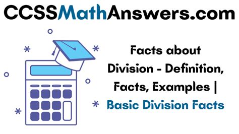 Facts About Division Definition Facts Examples Basic Division