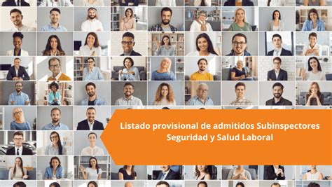 Listado Provisional De Admitidos Subinspectores Seguridad Y Salud Laboral