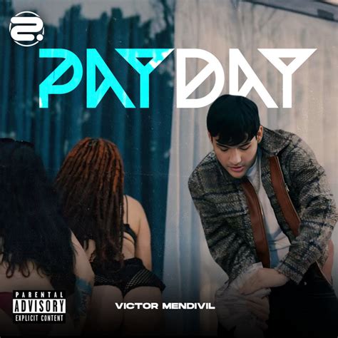 Payday Song By V Ctor Mendivil Spotify