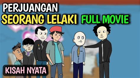 Perjuangan Seorang Lelaki Full Movie Drama Animasi YouTube