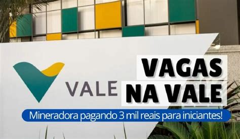 Mineradora Vale abre mais de 130 vagas e SEM EXPERIÊNCIA em quase