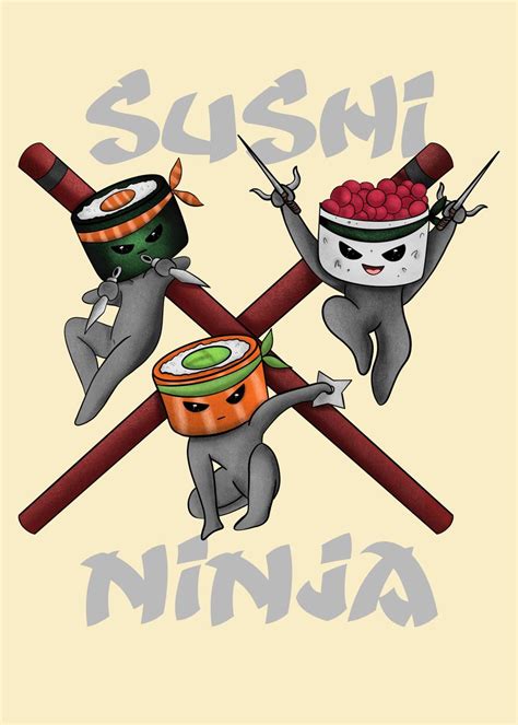 Sushi Ninja Poster Picture Metal Print Paint By Yacoub Al Displate