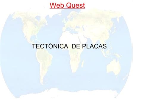 Webquest Tectonica De Placas PPT