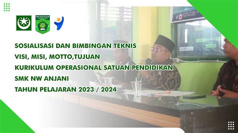 Sosialisasi Dan Bimtek Visi Misi Motto Tujuan KOSP SMK NW Anjani TP