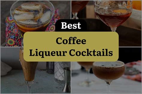 26 Coffee Liqueur Cocktails to Perk Up Your Happy Hour! | DineWithDrinks