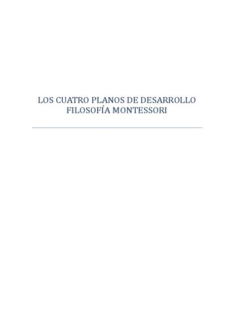 Los Cuatro Planos De Desarrollo Montessori Pdf Educación Montessori Adultos