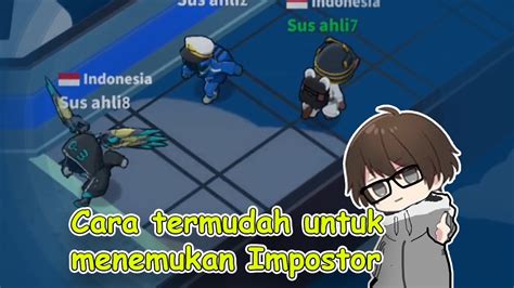 Tutorial Menemukan Impostor Dengan Role Spacecrew Super Sus Indonesia