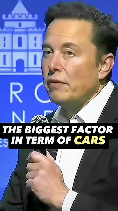 Tesla S Ceo Elon Musk Reveals Car Industry S Key Secret Elon Musk Motivation Shorts