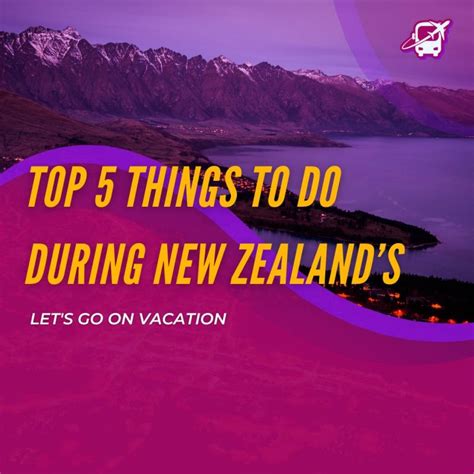 Top 5 Things To Do During New Zealands Shoulder Season Travel Guru January 2025