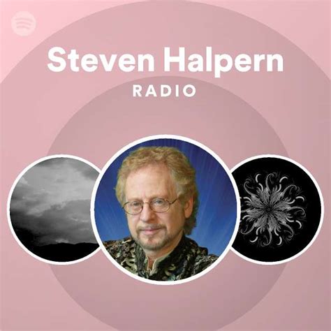 Steven Halpern Radio Playlist By Spotify Spotify