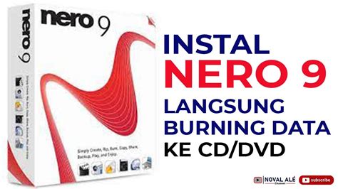 Gampang Instal Nero 9 Langsung Burning Data Youtube