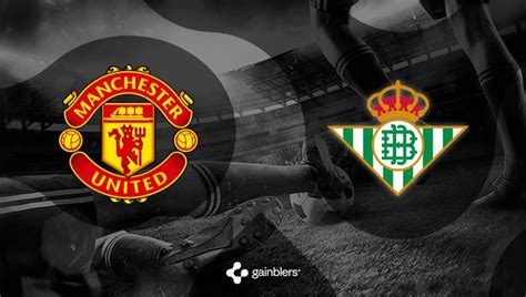 Pronóstico Manchester United Betis Europa League 09 03 2023