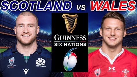 Scotland Vs Wales Six Nations 2023 Live Commentary Youtube