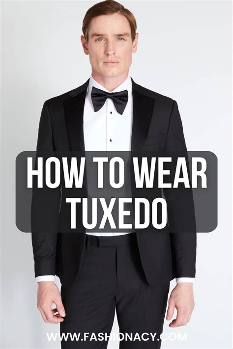 How To Wear Tuxedo Men