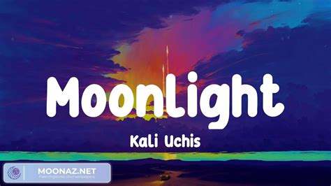 Moonlight Kali Uchis Lyrics Youtube