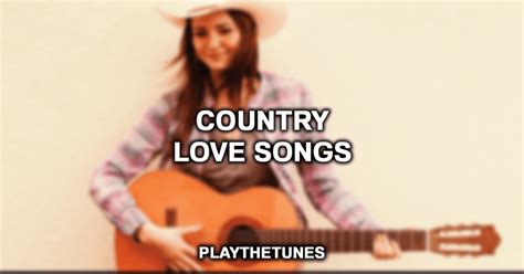 50 Most Romantic Country Love Songs Of All Time (2022)