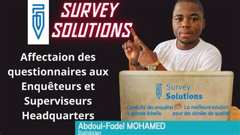 Affectation des questionnaires aux agents superviseurs et enquêteurs