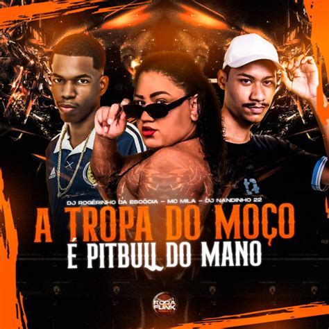 Stream Mc Mila Tropa Do Mo O Pitbull Do Mano By Mc Mila Oficial