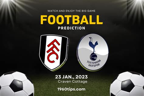 Fulham Vs Tottenham Prediction Betting Tip And Match Preview 1960tips