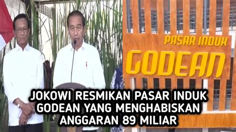 Sambutan Presiden Saat Peresmian Pasar Godean Di Sleman Jokowi