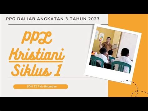 PPG Daljab Angkatan 3 Tahun 2023 PPL Siklus 1 Kristiani S Pd SDN