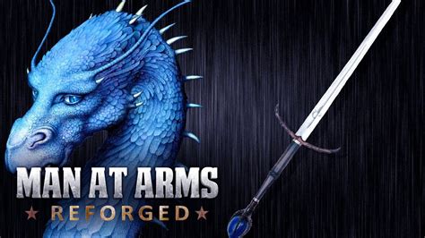 Brisingr Eragon MAN AT ARMS REFORGED YouTube