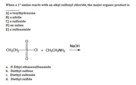 Solved When a 1 degree amine reacts with an alkyl sulfonyl | Chegg.com