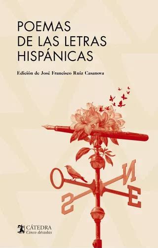 Libro Poemas De Las Letras Hispánicas Editorial Cátedra De José