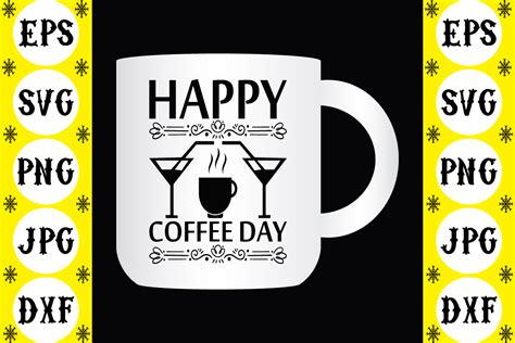 Happy Coffee Day 3 Graphic by Expert seller · Creative Fabrica