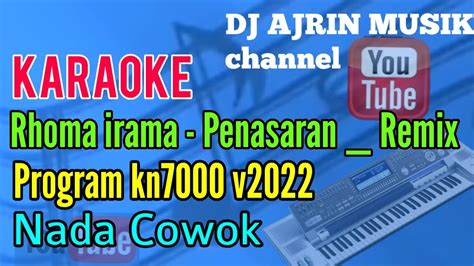 Rhoma Irama Penasaran Remix Karaoke Kn Nada Cowok Youtube