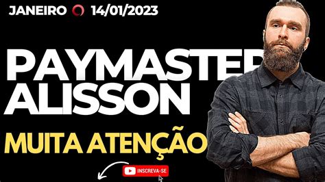 PAYMASTER ALISSON ALERTA AOS PLANILHADOS YouTube