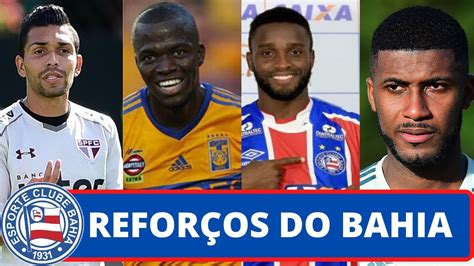 4 CONTRATAÇÕES QUE FECHAM O ELENCO DO BAHIA YouTube