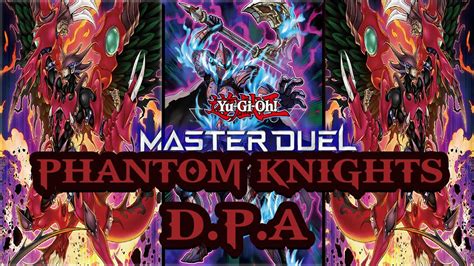 Phantom Knights Dpe Is Her Yu Gi Oh Master Duel Youtube