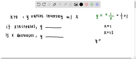 Solved For K If Y Varies Inversely As X Then When X Increases Y