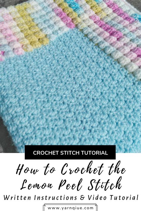 How To Crochet The Lemon Peel Stitch Written Instructions And Video T